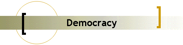 Democracy