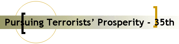 Pursuing Terrorists Prosperity - 35th
